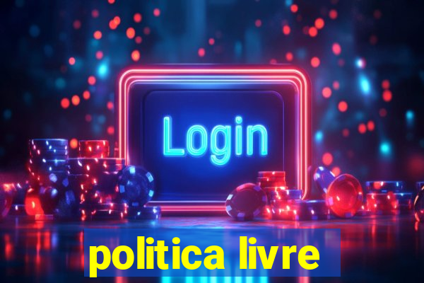 politica livre